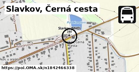 Slavkov, Černá cesta