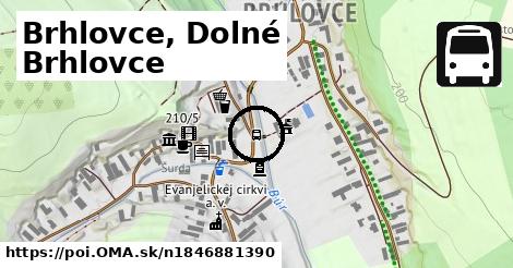 Brhlovce, Dolné Brhlovce