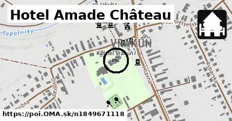 Hotel Amade Château