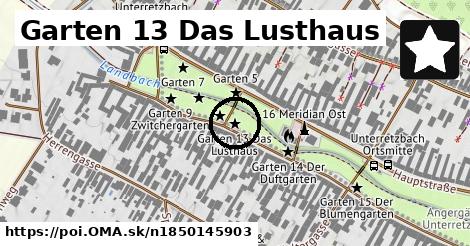 Garten 13 Das Lusthaus