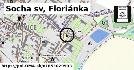 Socha sv, Floriánka