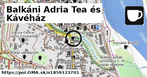 Balkáni Adria Tea és Kávéház