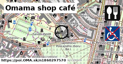 Omama shop café