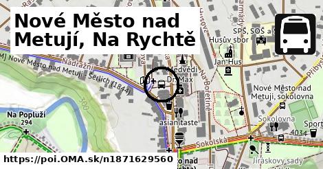 Nové Město nad Metují, Na Rychtě