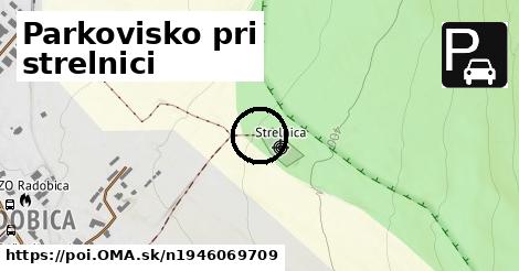 Parkovisko pri strelnici