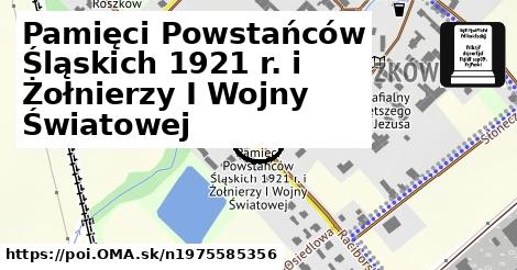 Pamięci Powstańców Śląskich 1921 r. i Żołnierzy I Wojny Światowej