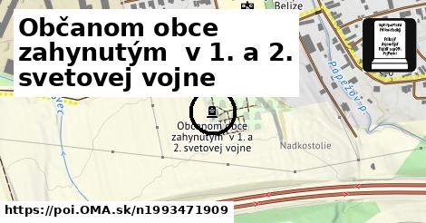 Občanom obce zahynutým  v 1. a 2. svetovej vojne