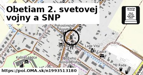 Obetiam 2. svetovej vojny a SNP