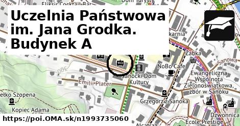 Uczelnia Państwowa im. Jana Grodka. Budynek A