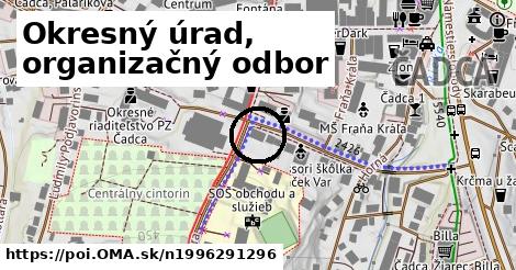 Okresný úrad, organizačný odbor