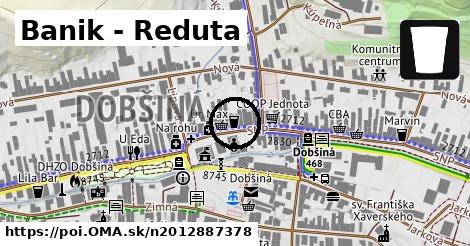 Banik - Reduta