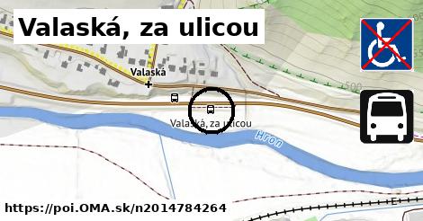 Valaská, za ulicou