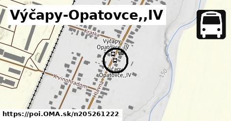 Výčapy-Opatovce,,IV