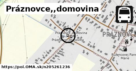 Práznovce,,domovina