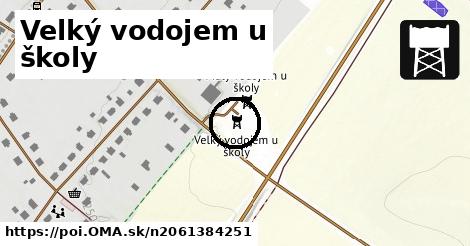 Velký vodojem u školy