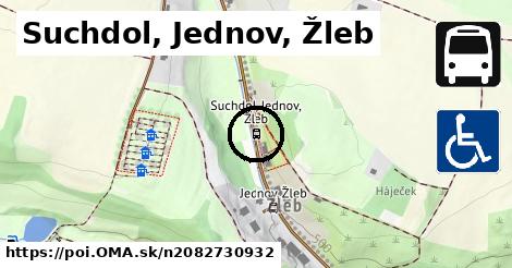 Suchdol, Jednov, Žleb