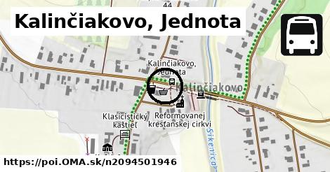 Kalinčiakovo, Jednota