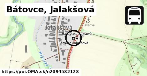 Bátovce, Jalakšová