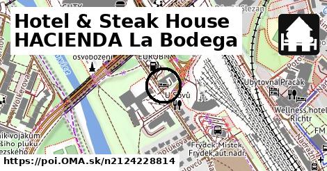 Hotel & Steak House HACIENDA La Bodega