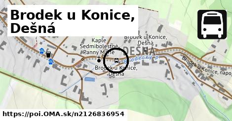 Brodek u Konice, Dešná