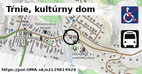 Tŕnie, kultúrny dom