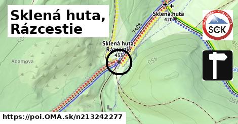 Sklená huta, Rázcestie