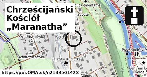 Chrześcijański Kościół „Maranatha”