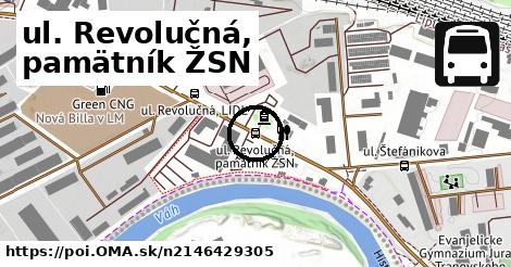 ul. Revolučná, pamätník ŽSN