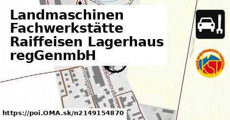 Landmaschinen Fachwerkstätte Raiffeisen Lagerhaus regGenmbH