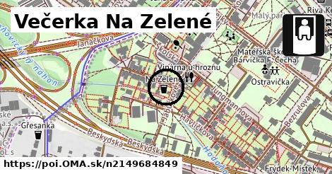 Večerka Na Zelené