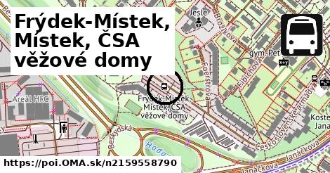 Frýdek-Místek, Místek, ČSA věžové domy