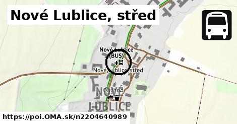 Nové Lublice, střed