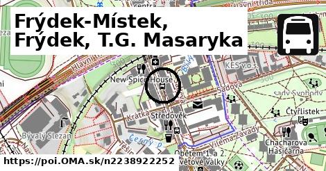 Frýdek-Místek, Frýdek, T.G. Masaryka