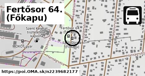 Fertősor 64. (Főkapu)