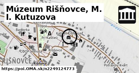 Múzeum Rišňovce, M. I. Kutuzova