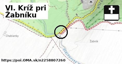 VI. Kríž pri Žabníku