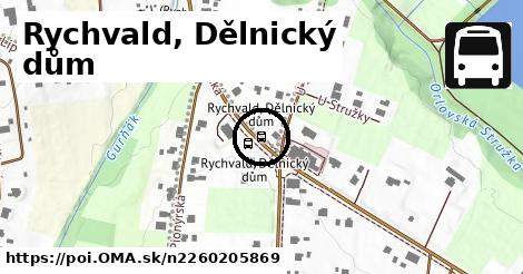 Rychvald, Dělnický dům