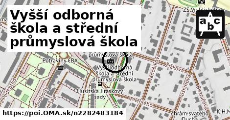 Vyšší odborná škola a střední průmyslová škola