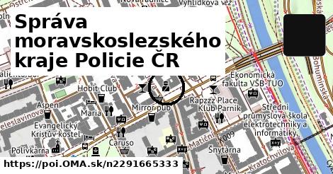 Správa moravskoslezského kraje Policie ČR