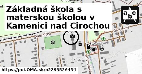 Základná škola s materskou školou v Kamenici nad Cirochou