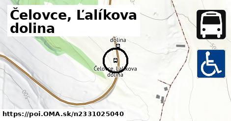 Čelovce, Ľalíkova dolina