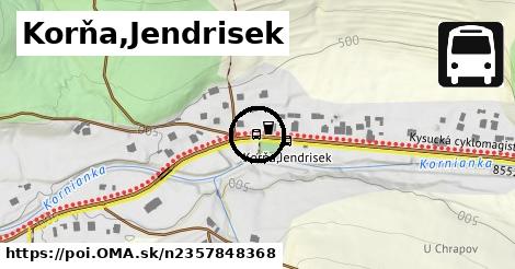 Korňa,Jendrisek