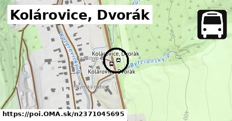 Kolárovice, Dvorák