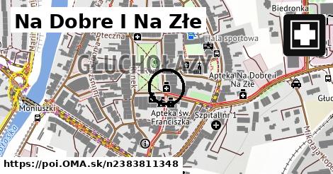 Na Dobre I Na Złe