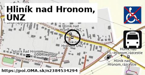 Hliník nad Hronom, ÚNZ