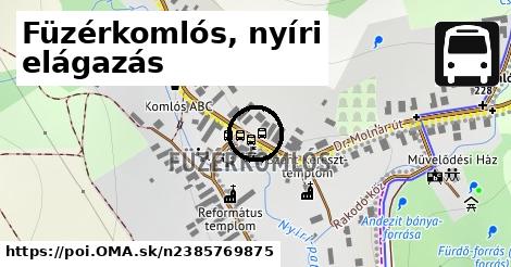 Füzérkomlós, nyíri elágazás