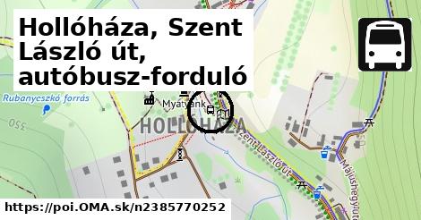 Hollóháza, Szent László út, autóbusz-forduló