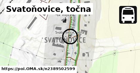 Svatoňovice, točna