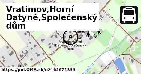 Vratimov,Horní Datyně,Společenský dům