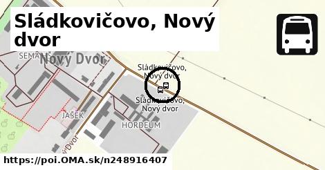 Sládkovičovo, Nový dvor